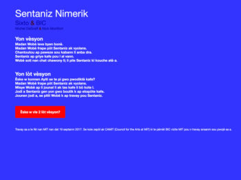 Sentaniz Nimerik, an electronic literature work by Sixto & BIC that was facilitated by Michel DeGraff & Nick Montfort in 2017.